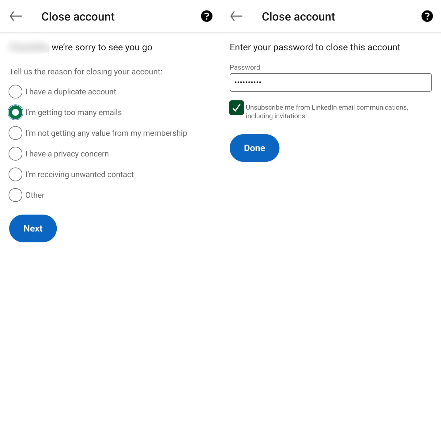 Two LinkedIn mobile screens for closing an account: one asking for a reason, and the next asking for a password to finalize.